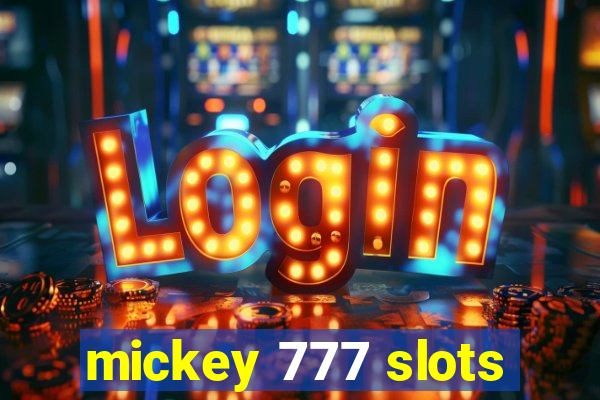 mickey 777 slots