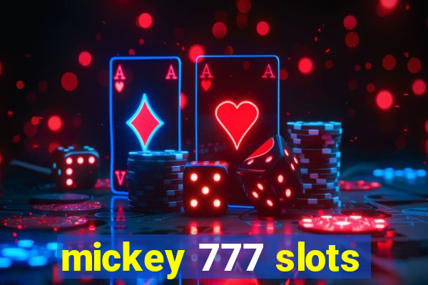 mickey 777 slots