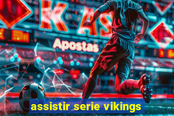 assistir serie vikings