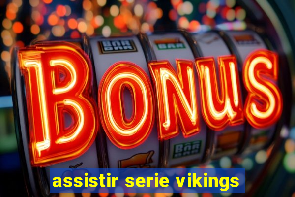 assistir serie vikings