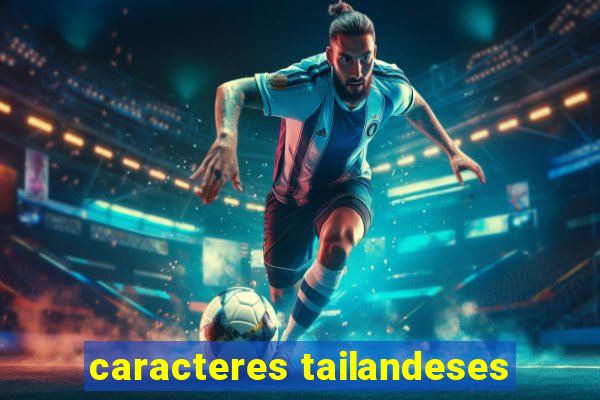 caracteres tailandeses