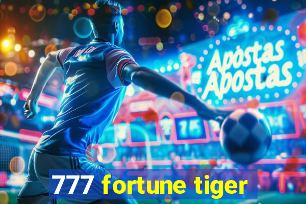 777 fortune tiger