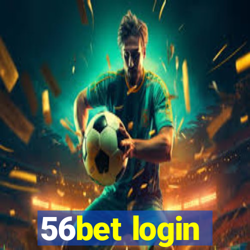 56bet login