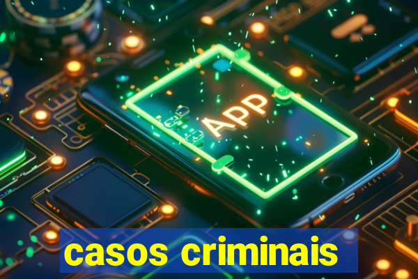 casos criminais