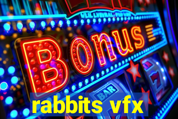 rabbits vfx