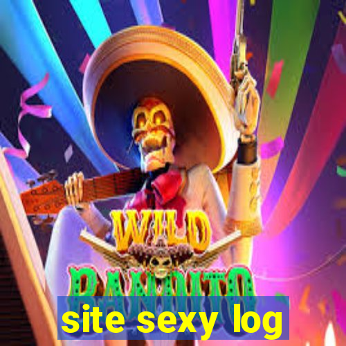 site sexy log