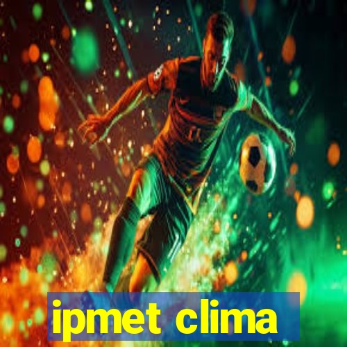 ipmet clima