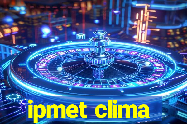 ipmet clima