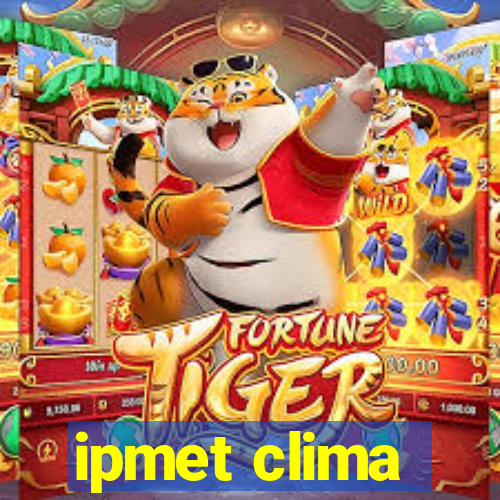 ipmet clima