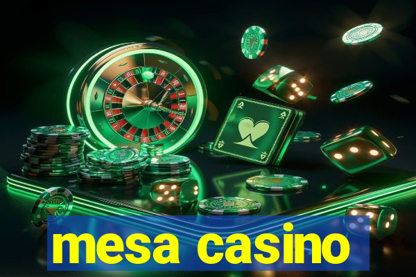 mesa casino