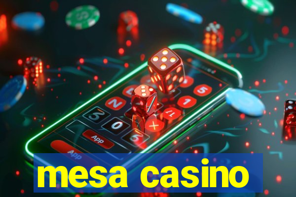 mesa casino