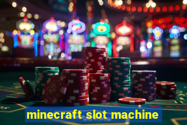 minecraft slot machine