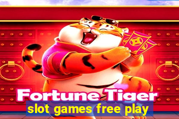 slot games free play