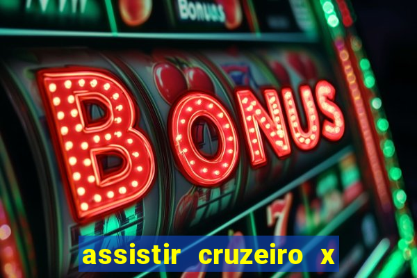 assistir cruzeiro x fluminense futemax