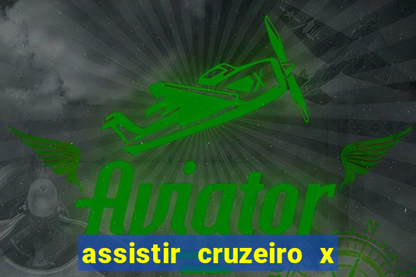 assistir cruzeiro x fluminense futemax