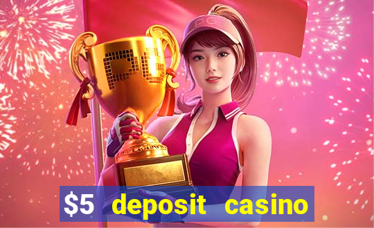 $5 deposit casino nz 2020