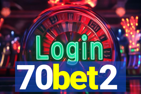 70bet2