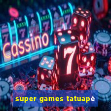 super games tatuapé