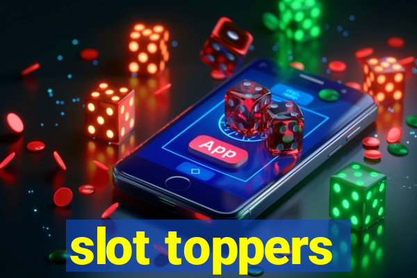 slot toppers