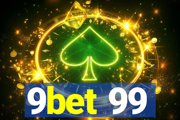 9bet 99