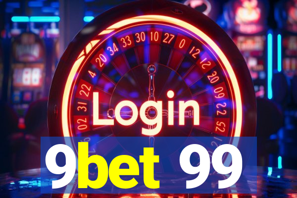 9bet 99