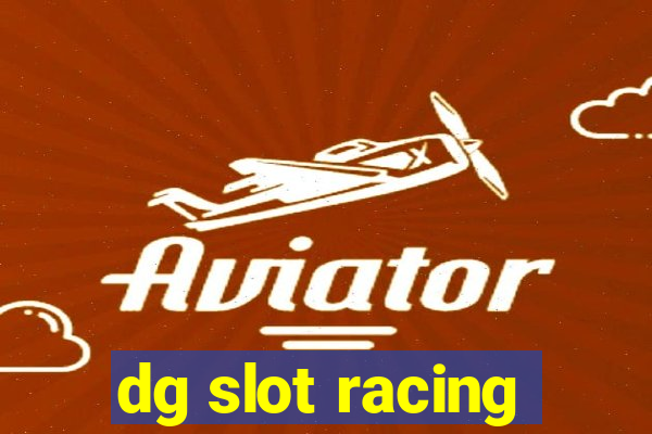 dg slot racing