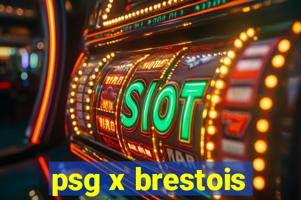 psg x brestois