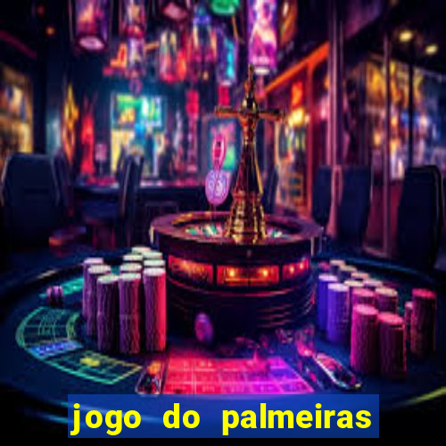 jogo do palmeiras ao vivo gratis