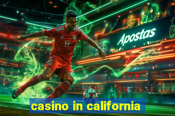 casino in california