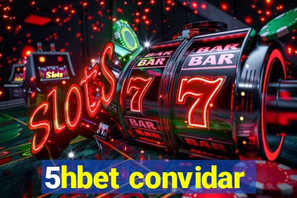 5hbet convidar