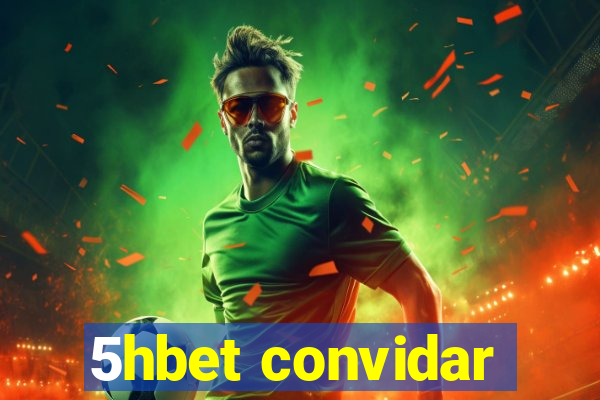 5hbet convidar