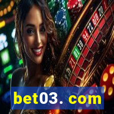 bet03. com