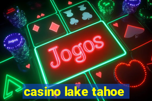 casino lake tahoe