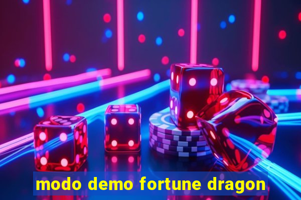 modo demo fortune dragon