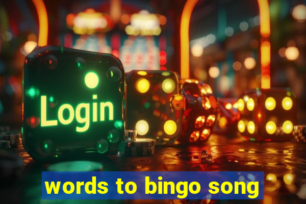 words to bingo song