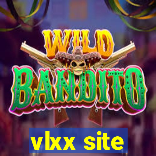 vlxx site