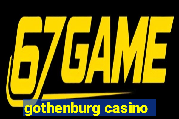 gothenburg casino