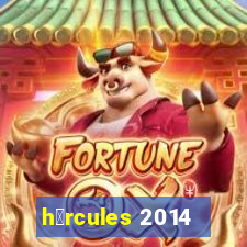 h茅rcules 2014