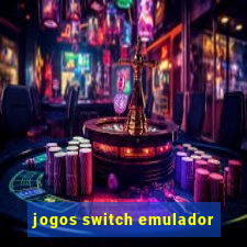 jogos switch emulador