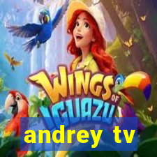 andrey tv