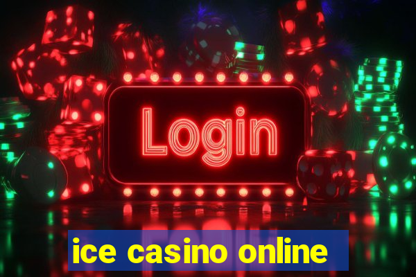 ice casino online