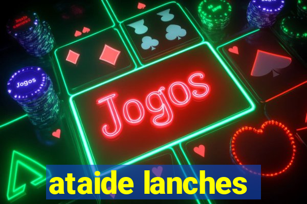 ataide lanches