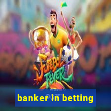 banker in betting