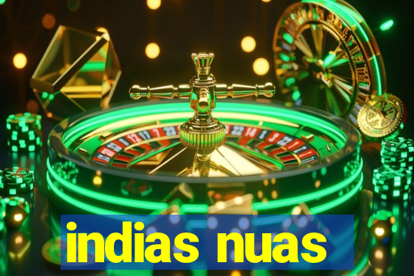 indias nuas