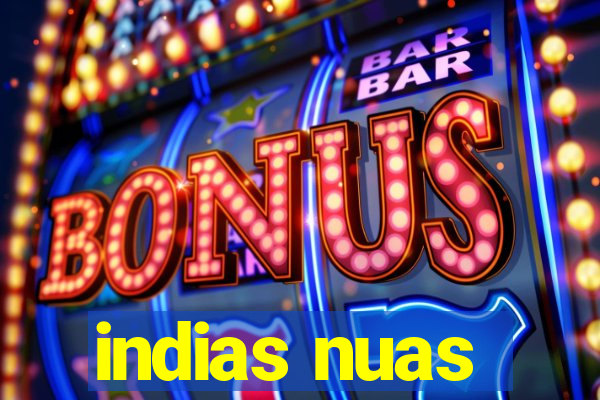 indias nuas