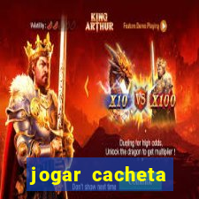 jogar cacheta valendo dinheiro