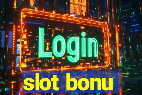 slot bonu