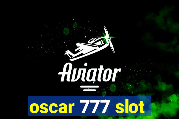 oscar 777 slot