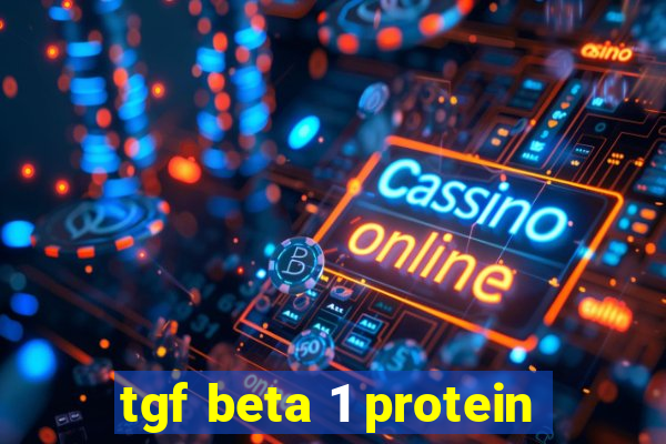 tgf beta 1 protein