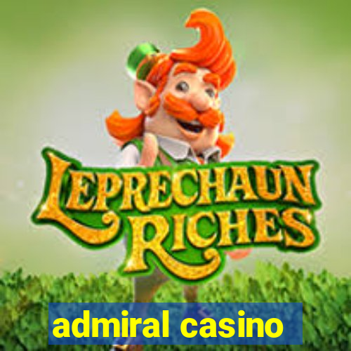 admiral casino